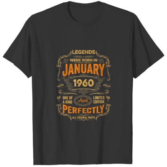 62Th Birthday Legends Were Born In January 1960 T-shirt