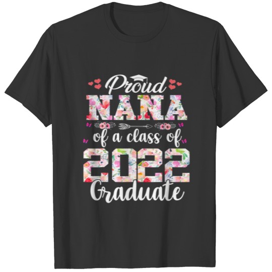 Proud Nana Of A Class Of 2022 Graduate Senior Flow T-shirt