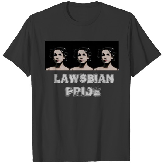 Lawsbian Pride (Bloggess ) T-shirt