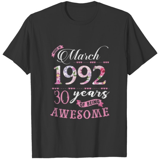 30Th Birthday Floral Gift For Womens Born In March T-shirt