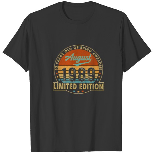 33Rd Birthday Born In August 1989 Vintage 33 Years T-shirt
