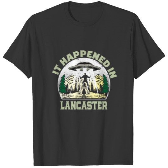 Alien UFO In lancaster City T-shirt