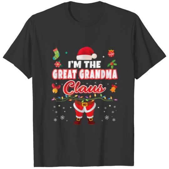 I'm The Great Grandma Claus Matching Family Merry T-shirt
