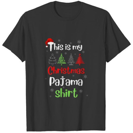 This Is My Christmas Pajama Xmas | Funny Xmas T-shirt