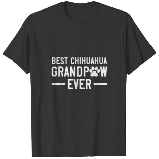 Mens Best Chihuahua Grandpaw Ever| Funny Chihuahua T-shirt