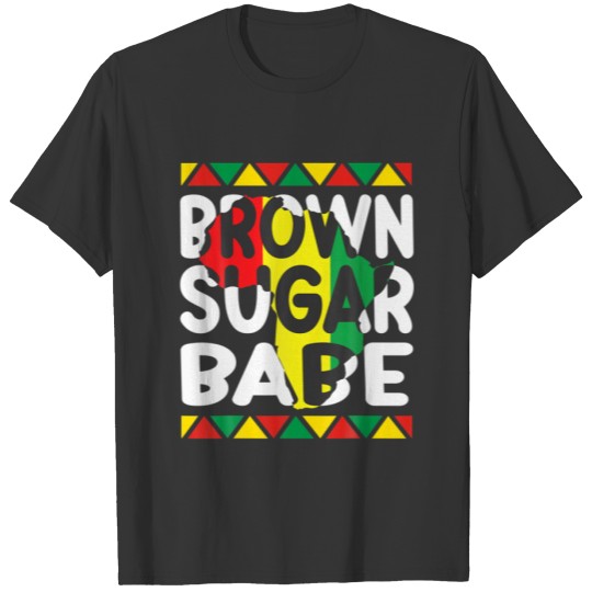 Brown Sugar Babe Black History African Proud Men W T-shirt