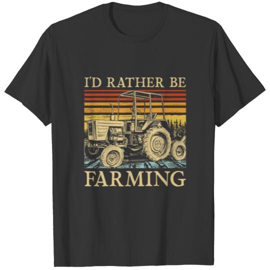 I'd Rather Be Farming Vertical Farming Tractors T-shirt