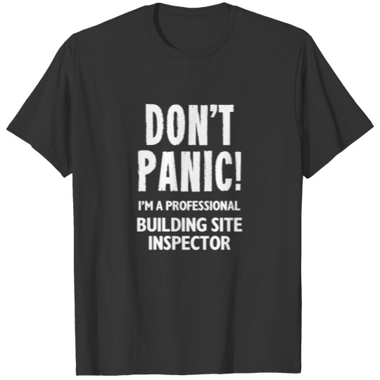 Building Site Inspector T-shirt