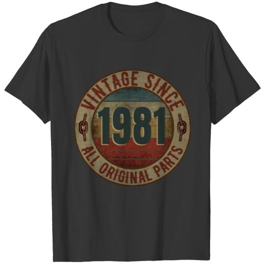VINTAGE SINCE 1981 ALL ORIGINAL PARTS. T-shirt