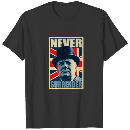 Winston Churchill Never Surrender British Flag Pos T-shirt