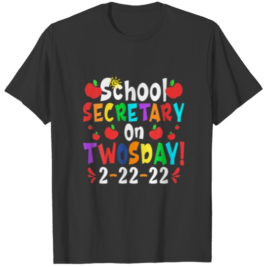 Womens School Secretary On Twosday 2-22-22 School T-shirt