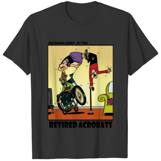 Retired Acrobats T-shirt