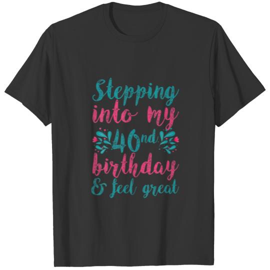 40th Birthday Born In 1980 Feeling Great Powerful T-shirt