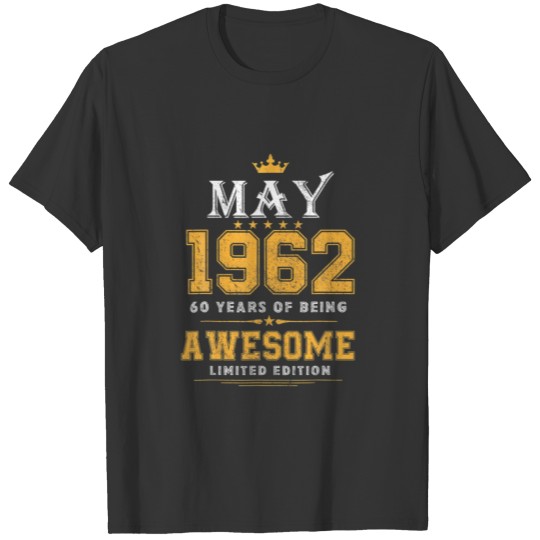 60 Years Old 60Th Birthday Decoration Vintage May T-shirt