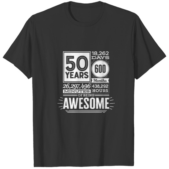 50Th Birthday 50 Years Of Being Awesome 18250 Days T-shirt