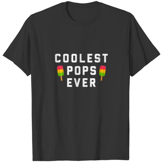 Coolest Pops Ever T-shirt