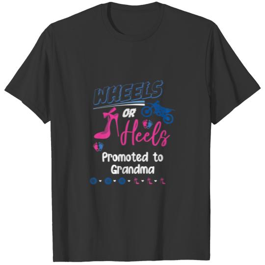Womens Wheels Or Heels Promoted To Grandma Gender T-shirt