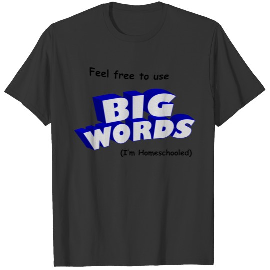 Big Words! T-shirt