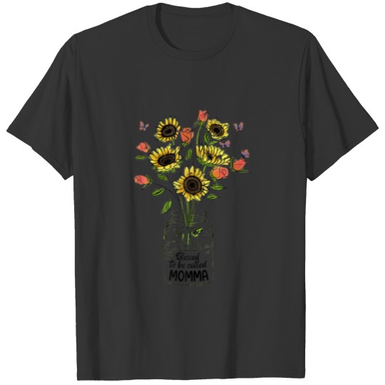 Blessed To Be Called Momma Life Flower Art Mothers T-shirt