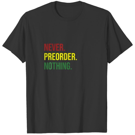 Gaming For Frustrated Gamer T-shirt