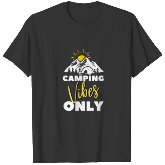 Camping Vibes Only Funny Outdoor Camper Costume T-shirt
