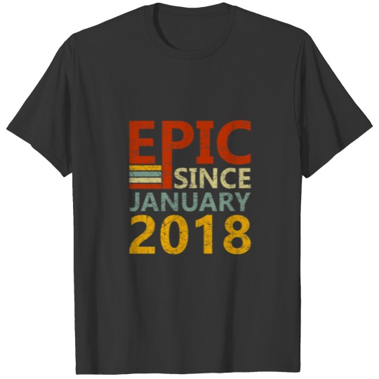 Kids Born In January 2018 Epic Since 4 Yr Old 4Th T-shirt