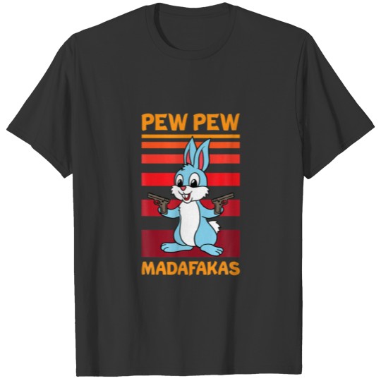 Vintage Pewpewpew Madafakas Crazy Rabbit Pew Vinta T-shirt