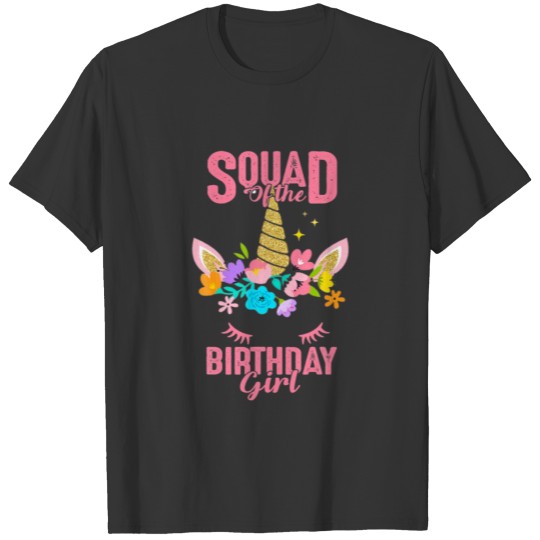 Squad Of The Birthday Girl Unicorn Birthday Party T-shirt