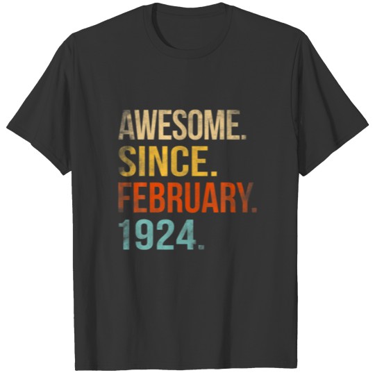 Awesome Since February 1924 98Th Birthday 98 Year T-shirt