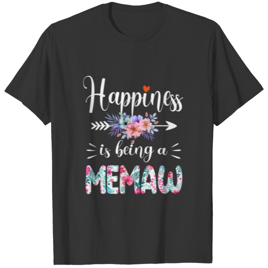 Happiness Is Being A Memaw Ever Women Floral Decor T-shirt