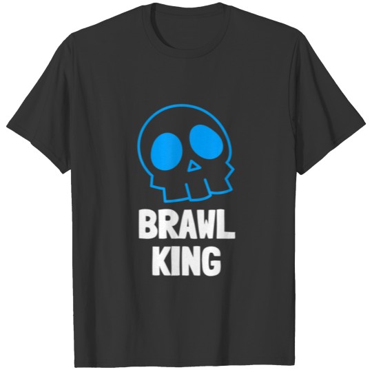 Brawl King Brawling Gamer Gaming T-shirt