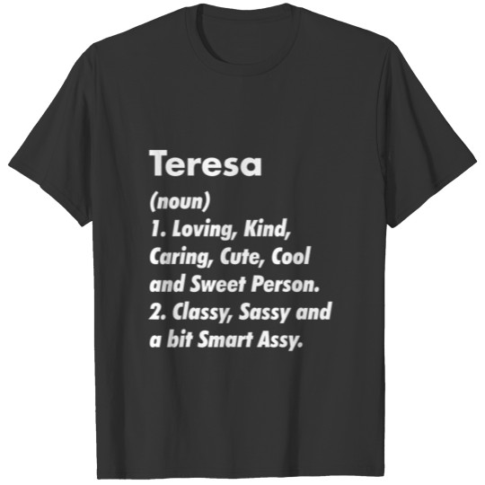 Teresa Definition Personalized Funny Birthday Gift T-shirt