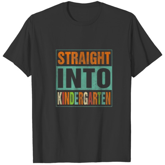 Straight Into Kindergarten Back To School Kids T-shirt