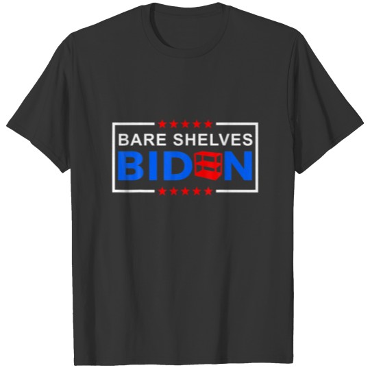 Bare Shelves Biden Funny Meme T-shirt