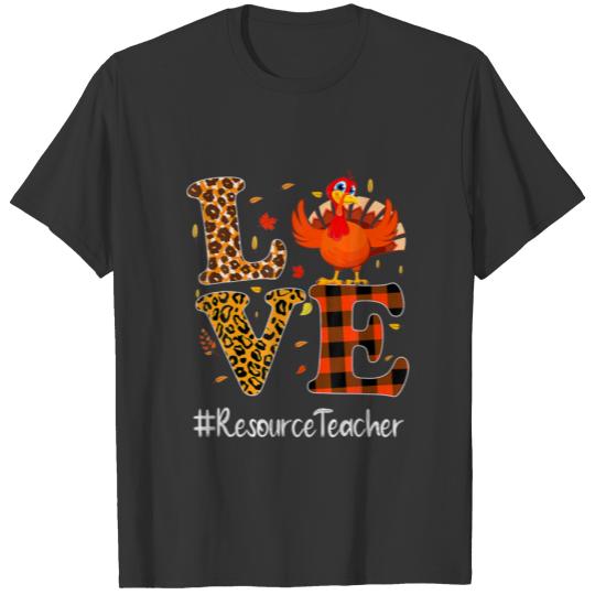Resource Teacher Love Thanksgiving Leopard Turkey T-shirt