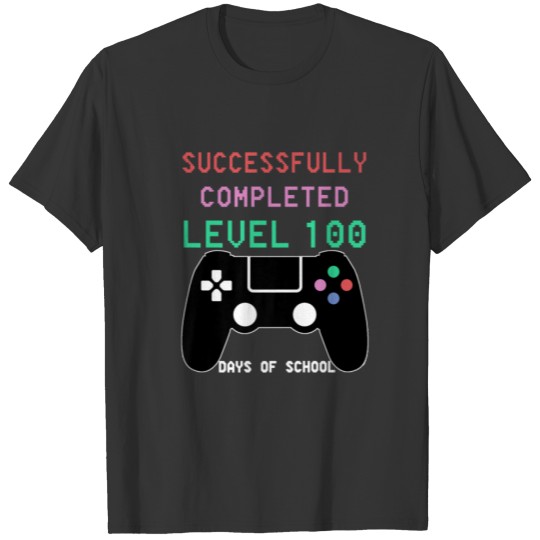 Successfully Completed Level100 Days Of School Coo T-shirt