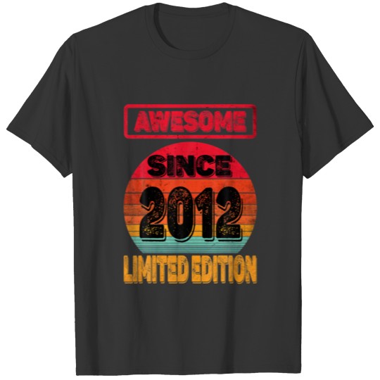 10Th Birthday Awesome Since 2012 Limited Edition 1 T-shirt