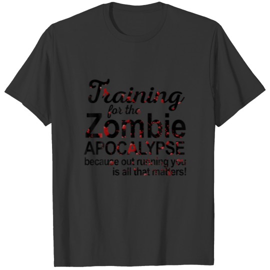 Training For The Zombie Apocalypse, Zombie Hunting T-shirt