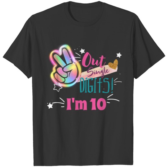 Peace Out Single Digits I'm 10 Happy Birthday T-shirt