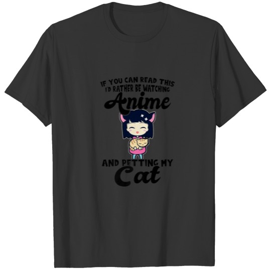 Mens If You Can Read This I'd Be Watching Anime Ca T-shirt