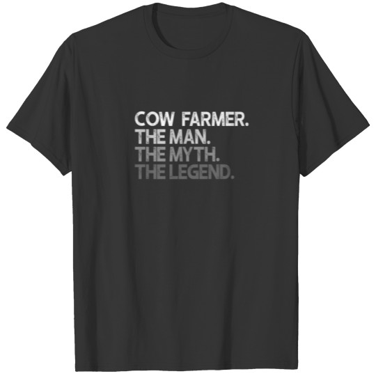 Mens Cow Farmer Dairy Man The Myth Legend Gift T-shirt