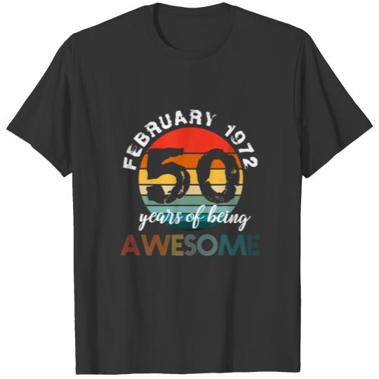50Th Birthday Born On February 1972 - 1972 Birthda T-shirt