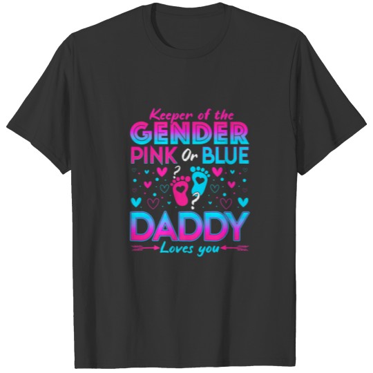 Funny Pink Or Blue Daddy Loves You Gender Reveal C T-shirt