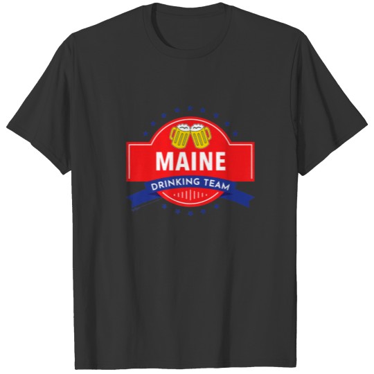 American Flag Maine Drinking Team 4Th Of July T-shirt