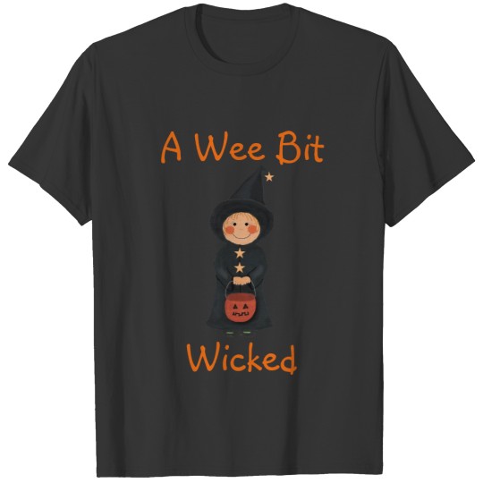 A Wee Bit Wicked Halloween Witch T-shirt