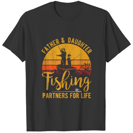 Retro Father Daughter Fishing Partners For Life Fa T-shirt