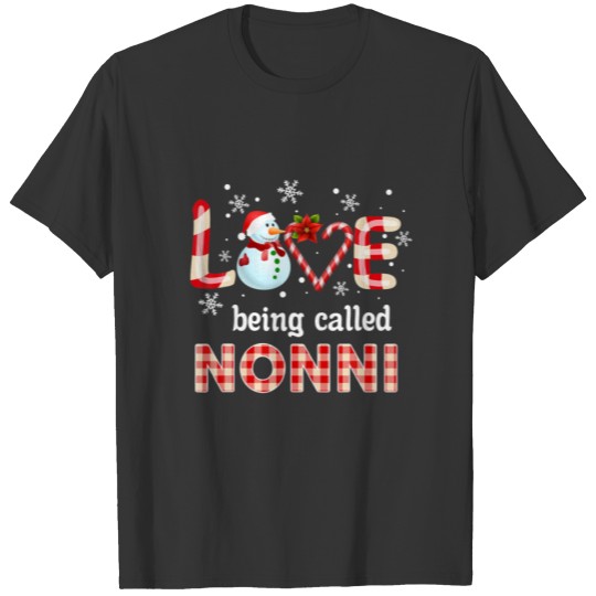 Love Being Called Nonni Snowman Christmas Pajama T-shirt