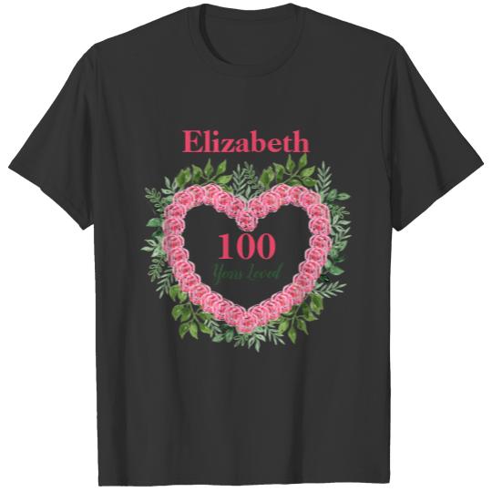 100 Years Loved 100th Birthday  for Women T-shirt