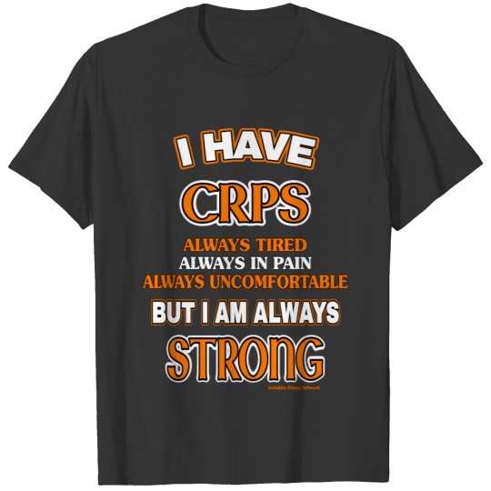 Always Strong...CRPS T-shirt