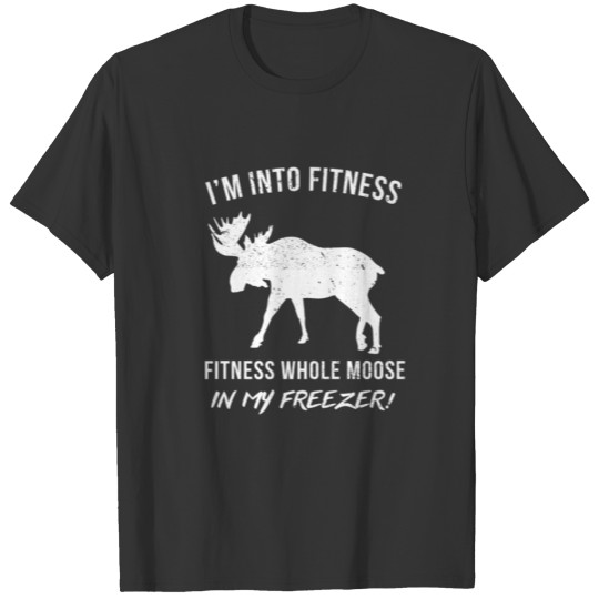 Funny Moose Hunter - Funny Moose Hunting Gifts T-shirt